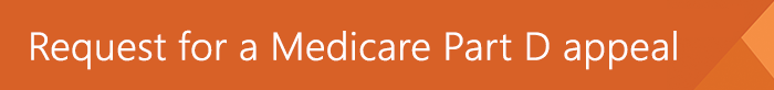 Request for a Medicare Part D appeal